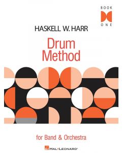 Haskell W. Harr Drum Method For Band and Orchestra Book One